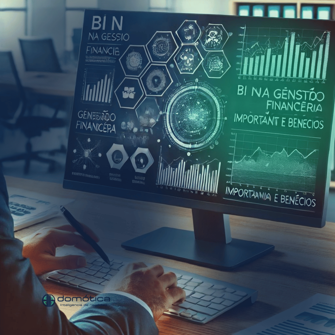 BI na Gestão Financeira: Veja como a análise inteligente de dados financeiros pode otimizar seus resultados e reduzir custos